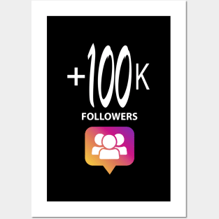 +100k Followers and Likes Instagram For You Posters and Art